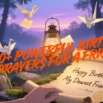200+ Powerful Birthday Prayers for a Friend