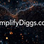 SimplifyDiggs.com Smart Digital Solutions and Insights Guide