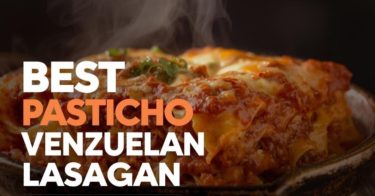 best pasticho venezuelan lasagna near me