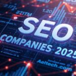 SEO Companies 2025 Aelftech Com: The Future of Digital Growth Strategies